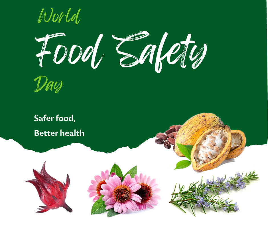 The Fifth Edition of World Food Safety Day, this year's theme is "Safer Food, Healthier". 